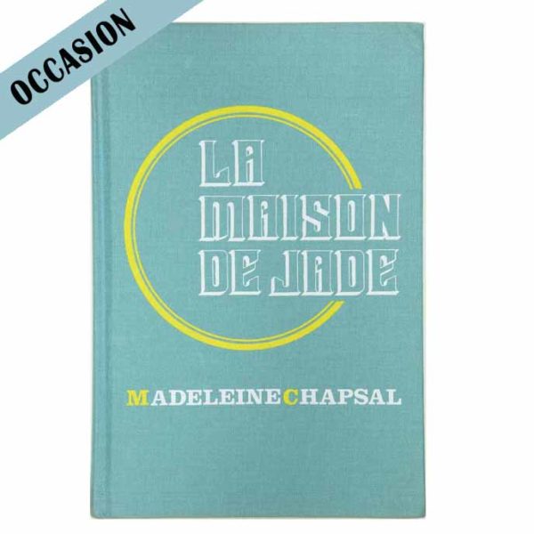 Livre la maison de Jade de Madeleine Chapsal