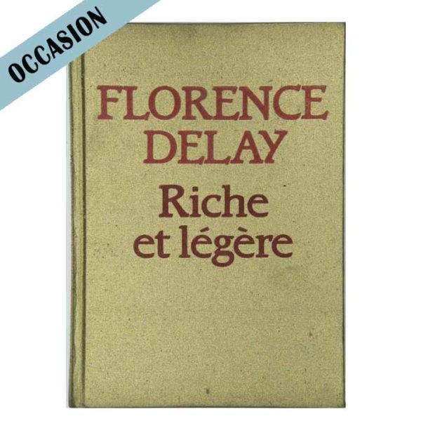 Riche et légère de Florence Delay
